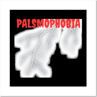 Palsmophobia Posters and Art